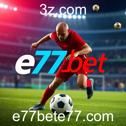 Explorando a Categoria de Apostas Esportivas no e77bet